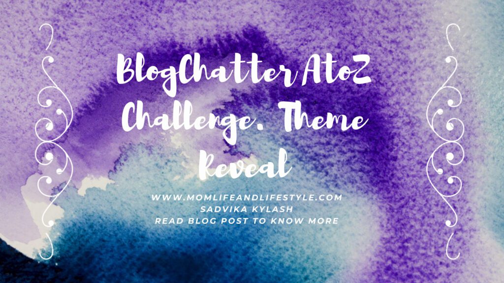 BlogChatter AtoZ Challenge,2021. Theme Reveal