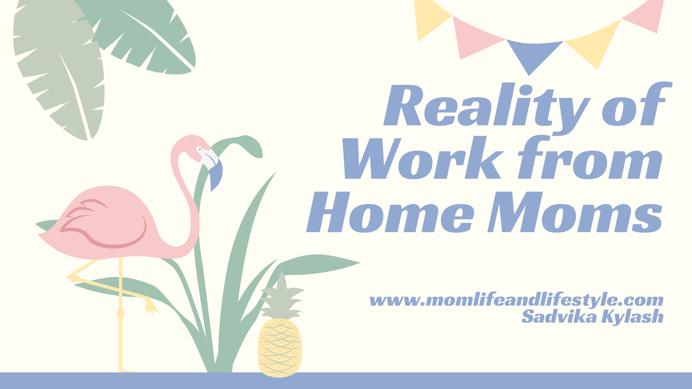 Reality of Work From Home Moms