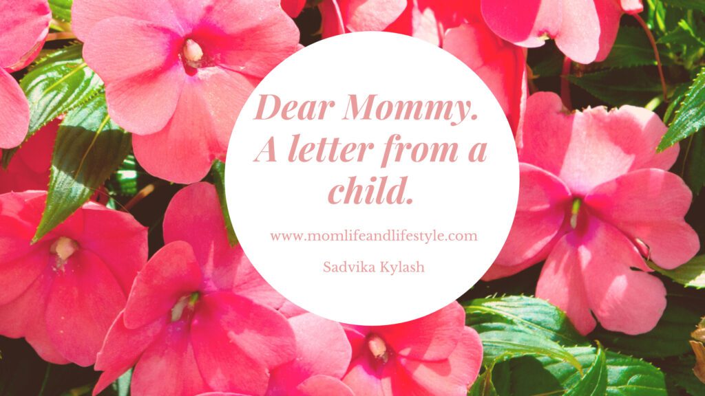 Dear Mommy. A letter from a child
