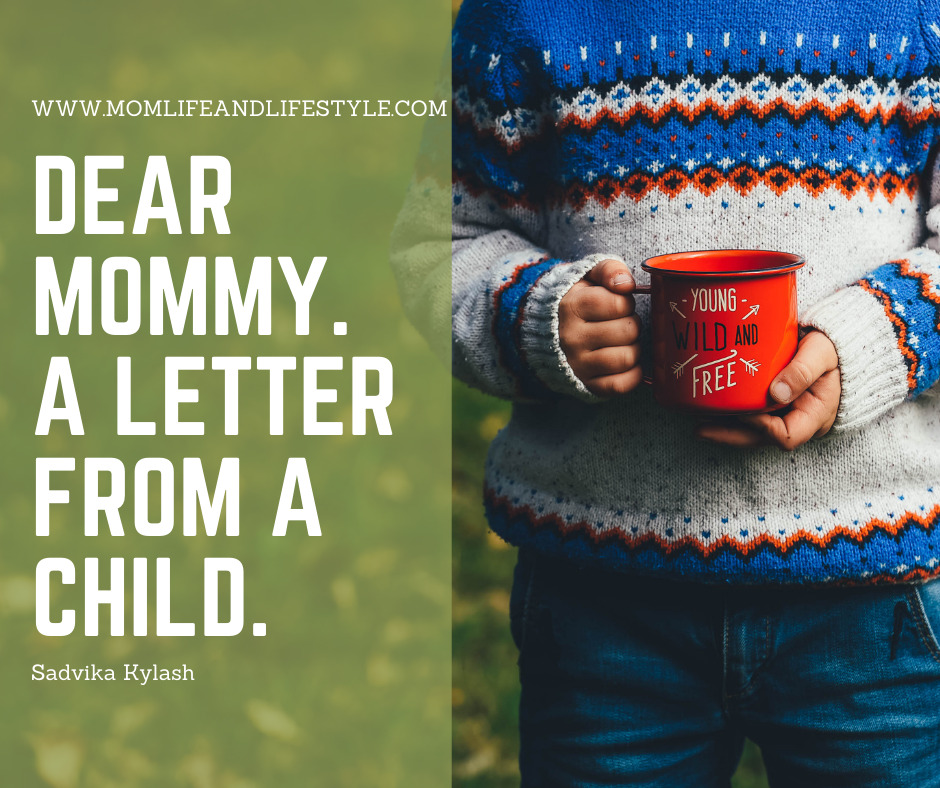 Dear Mommy. A letter from a child.