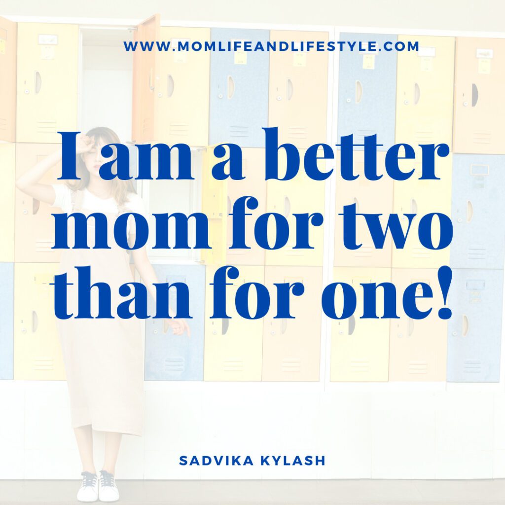 I am a better mom for two than for one!