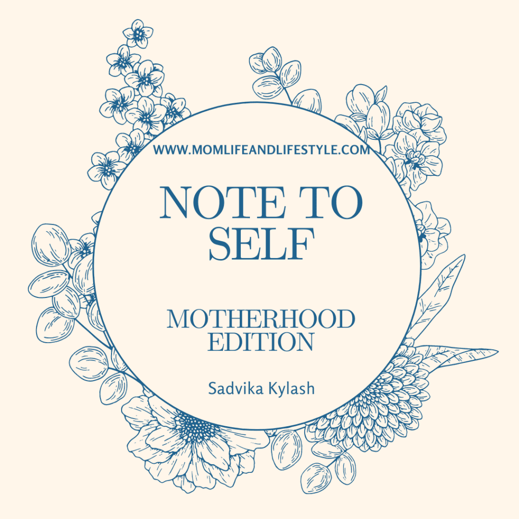 Note to Self. Motherhood Edition