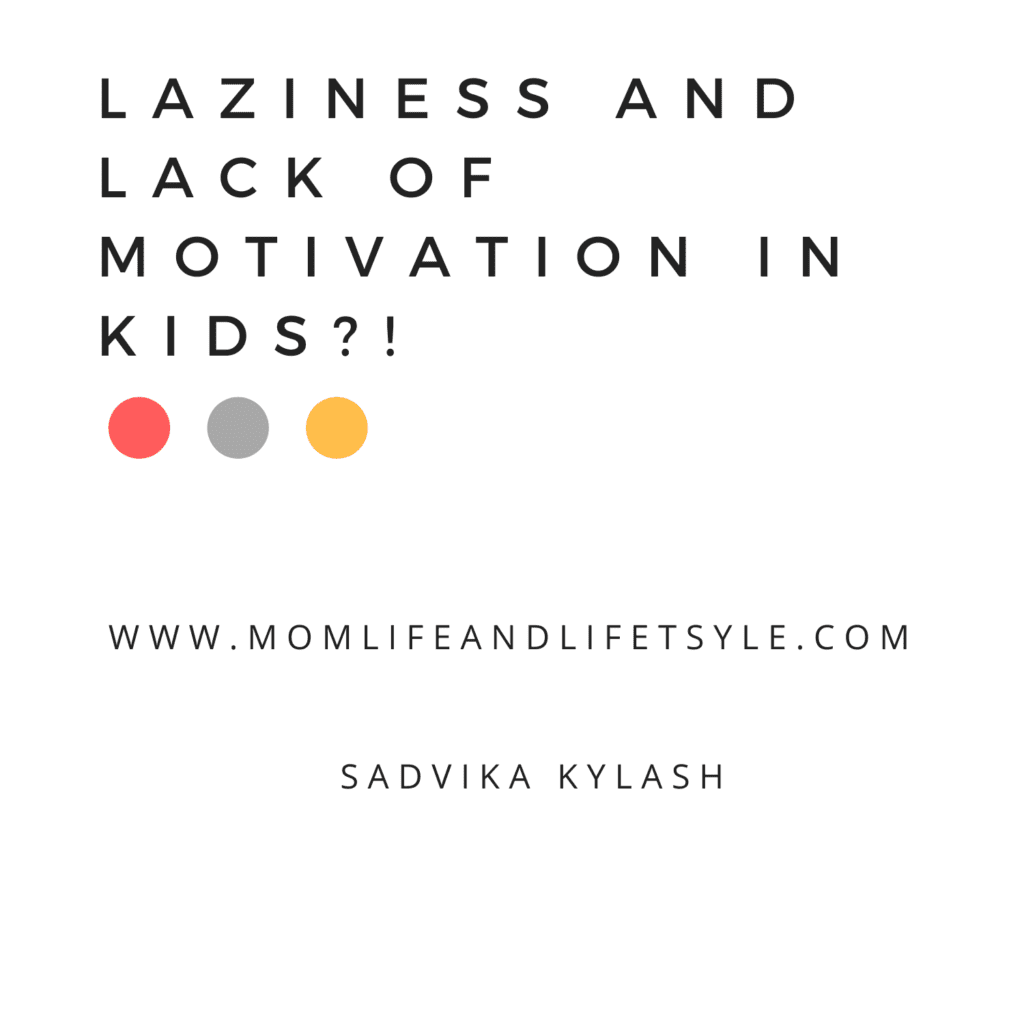 Laziness and lack of motivation in kids?!