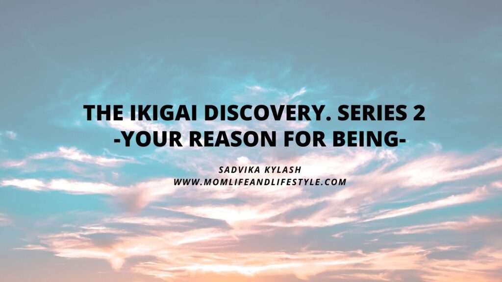 The ikigai discovery. Reason for being