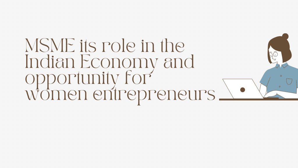 MSME-its-role-in-the-Indian-Economy-and-opportunity-for-women-entrepreneurs