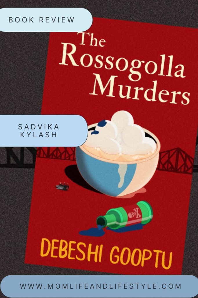 The Rossogolla Murders. Review by Sadvika Kylash