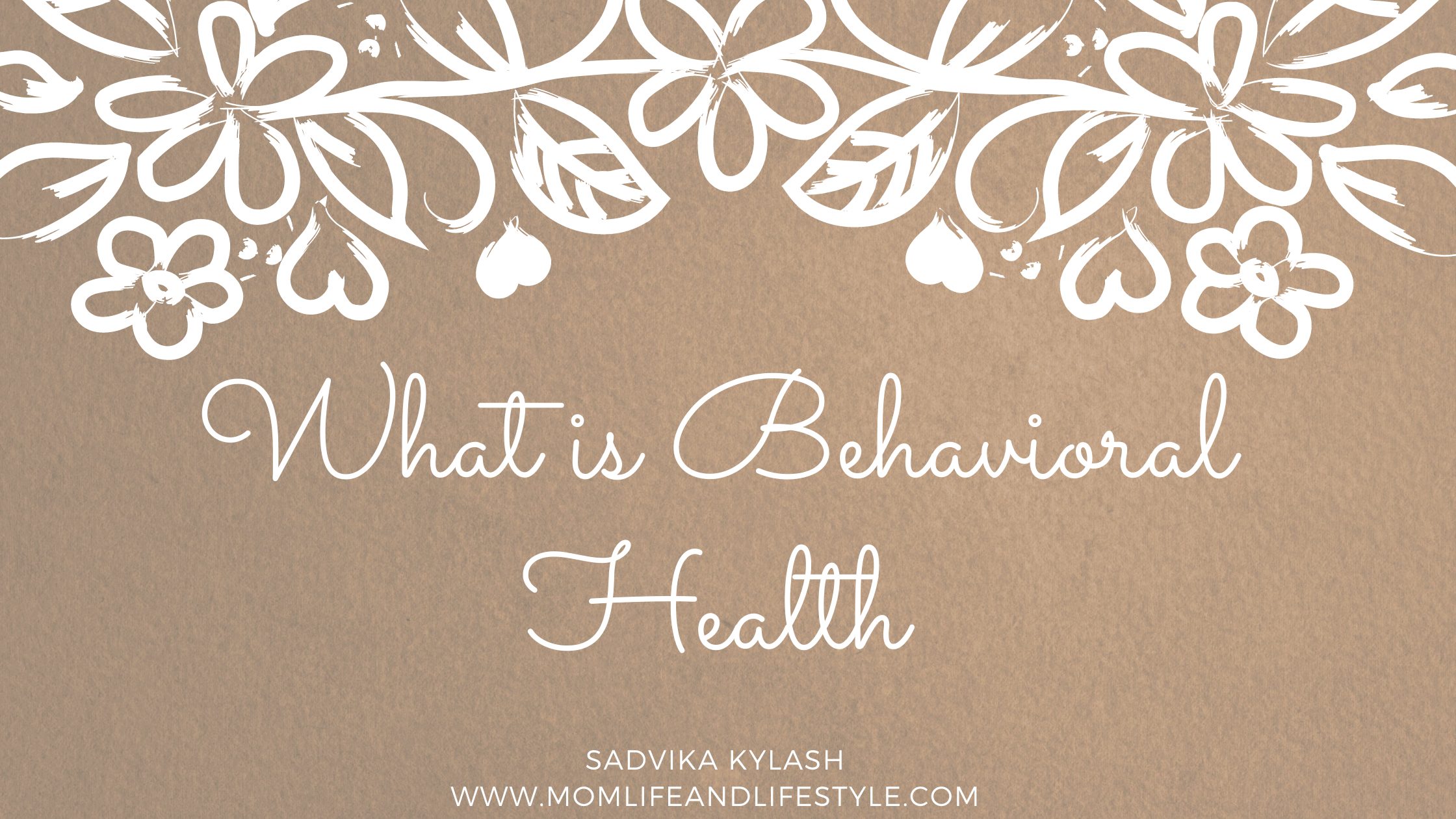 What is Behavioral Health