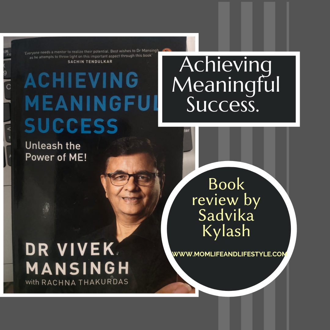 Achieving Meaningful Success. Book review by Sadvika Kylash