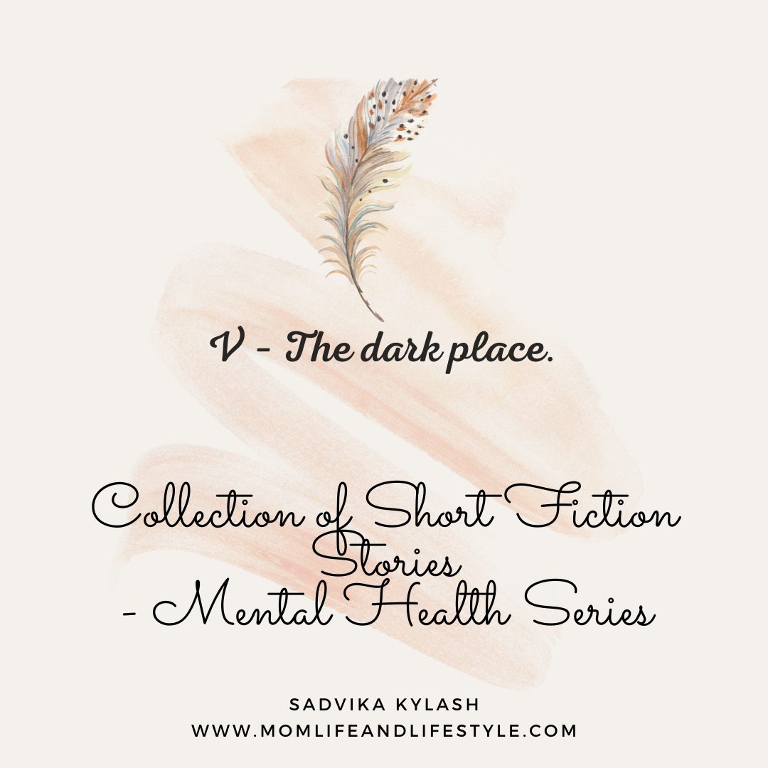 V – The dark place. Short stories on mental health