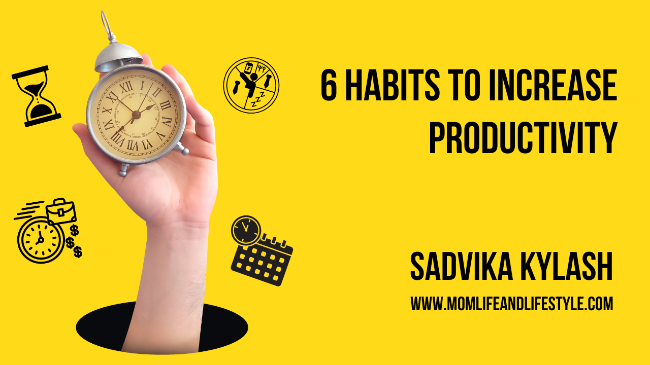6 Habits to Increase Productivity