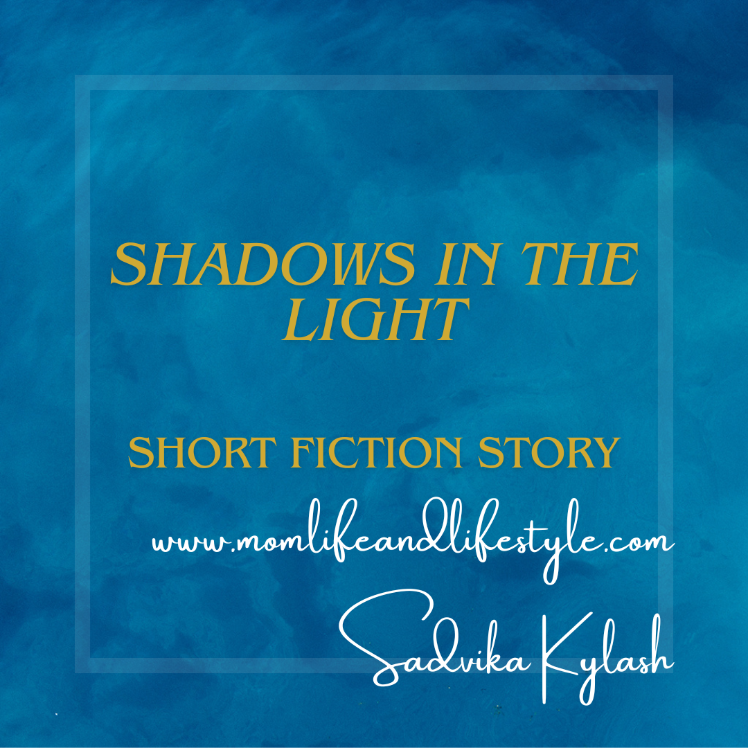 Shadows in the Light - Short Fiction Story