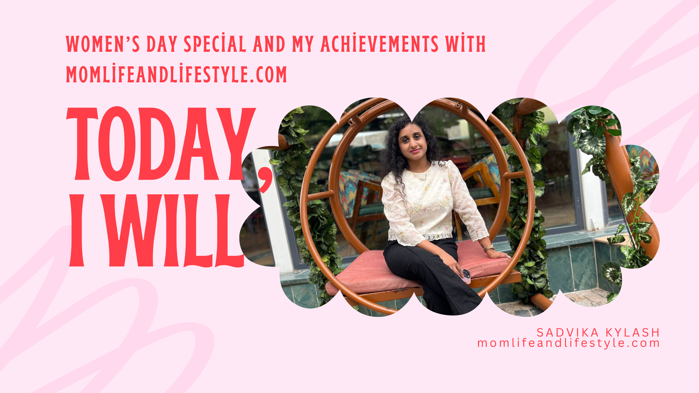 Women’s Day Special and My Achievements with Momlifeandlifestyle.com