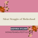 Embracing Wellness in Motherhood: A Journey with Sadvika Kylash​