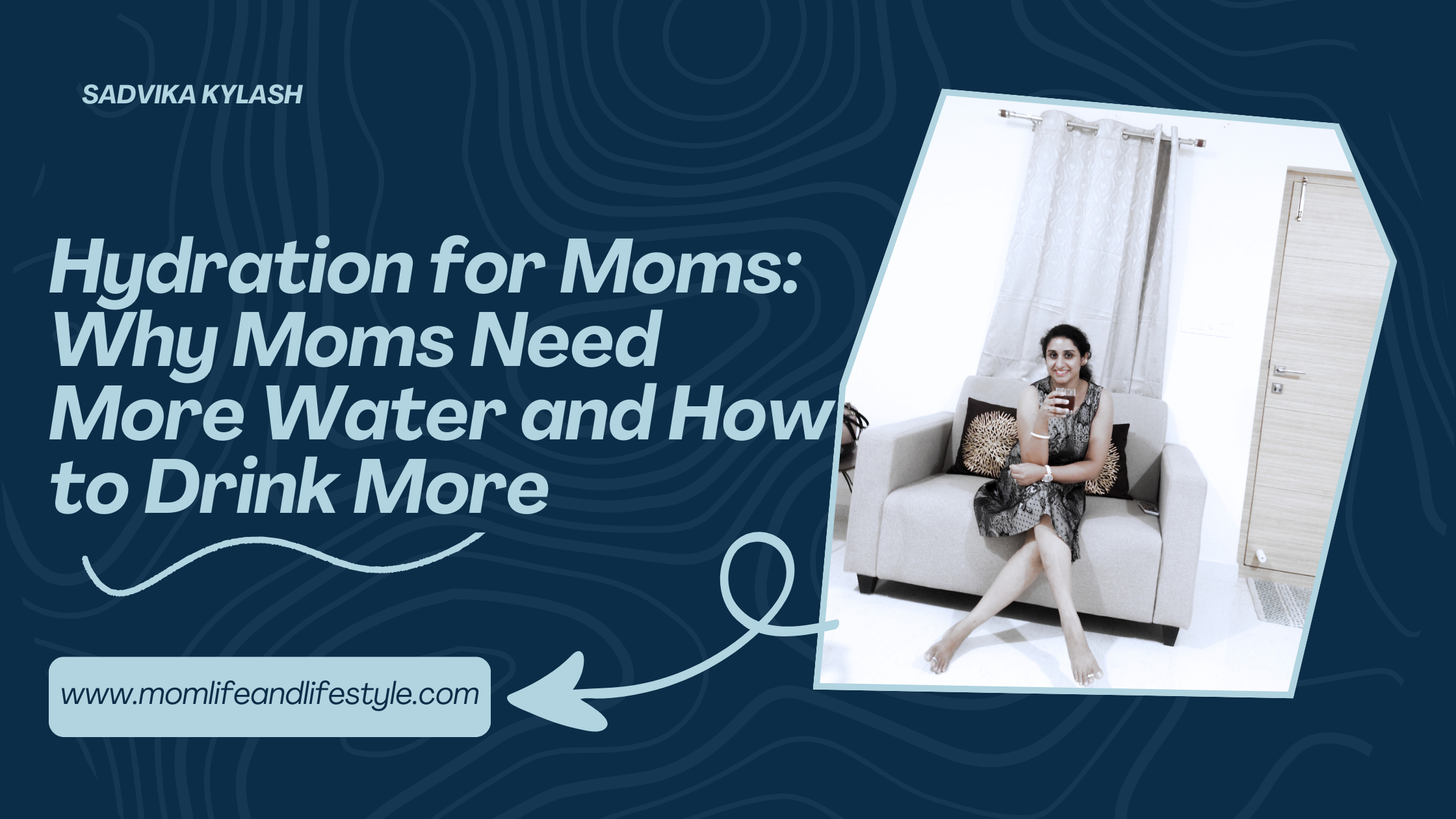 Hydration for Moms: Why Moms Need More Water and How to Drink More