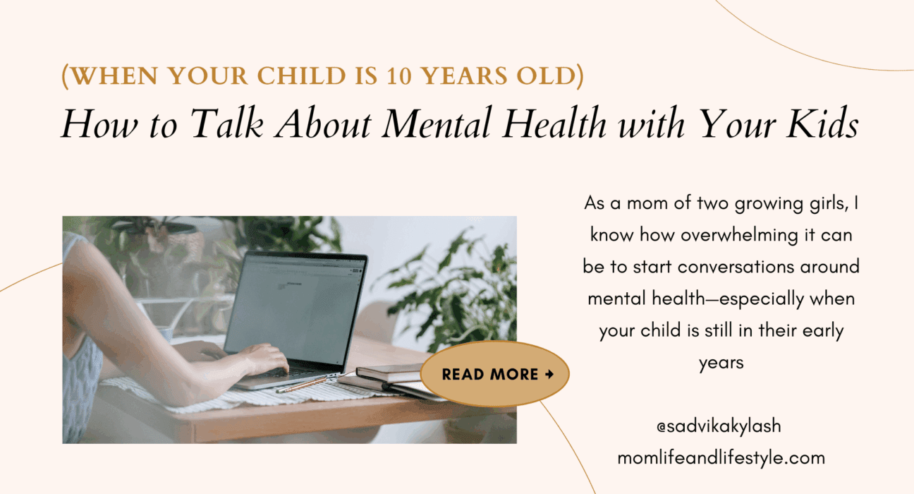 How to Talk About Mental Health with Your Kids (When Your Child is 10 Years Old)