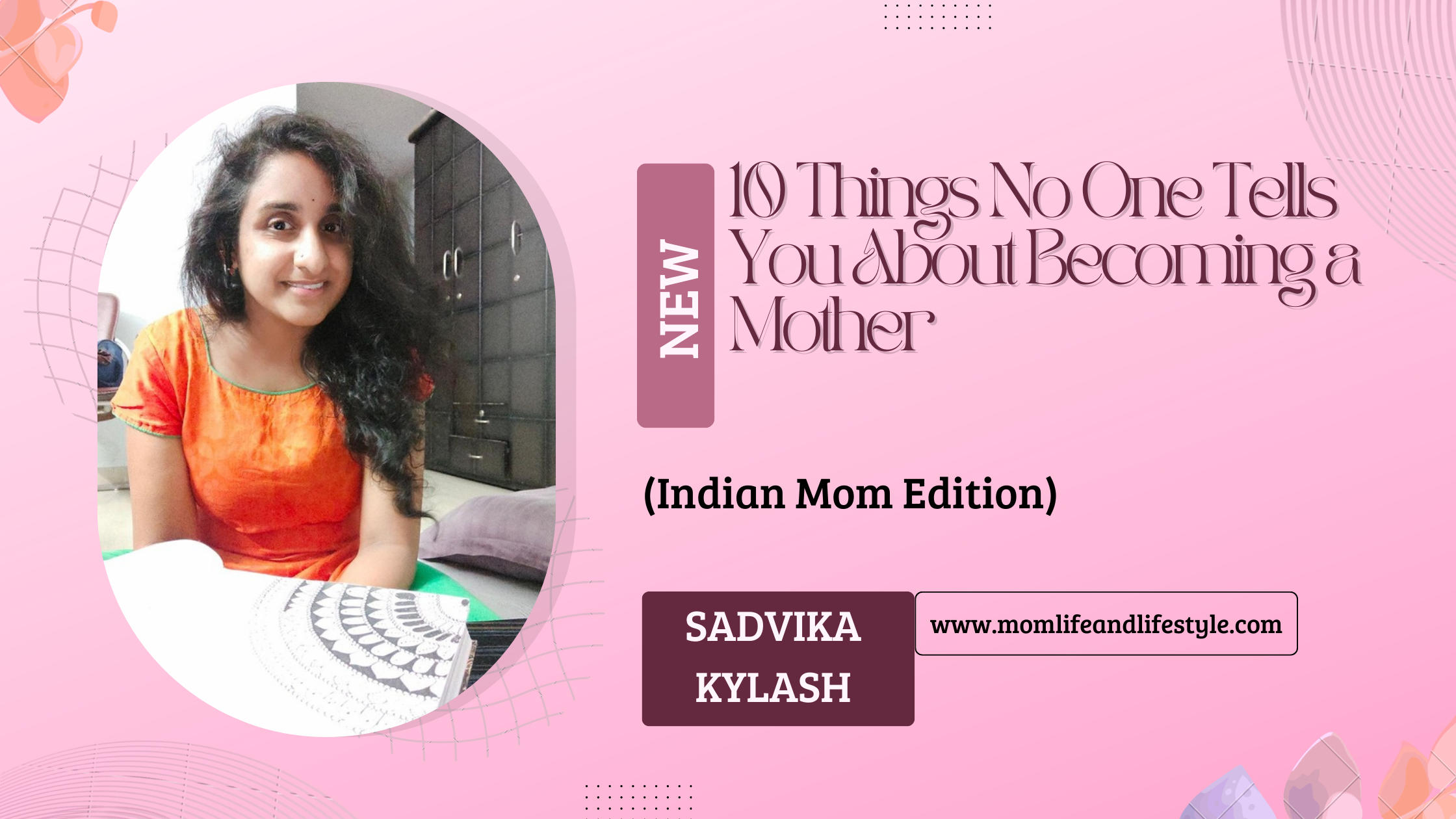 10 Things No One Tells You About Becoming a Mother (Indian Mom Edition)