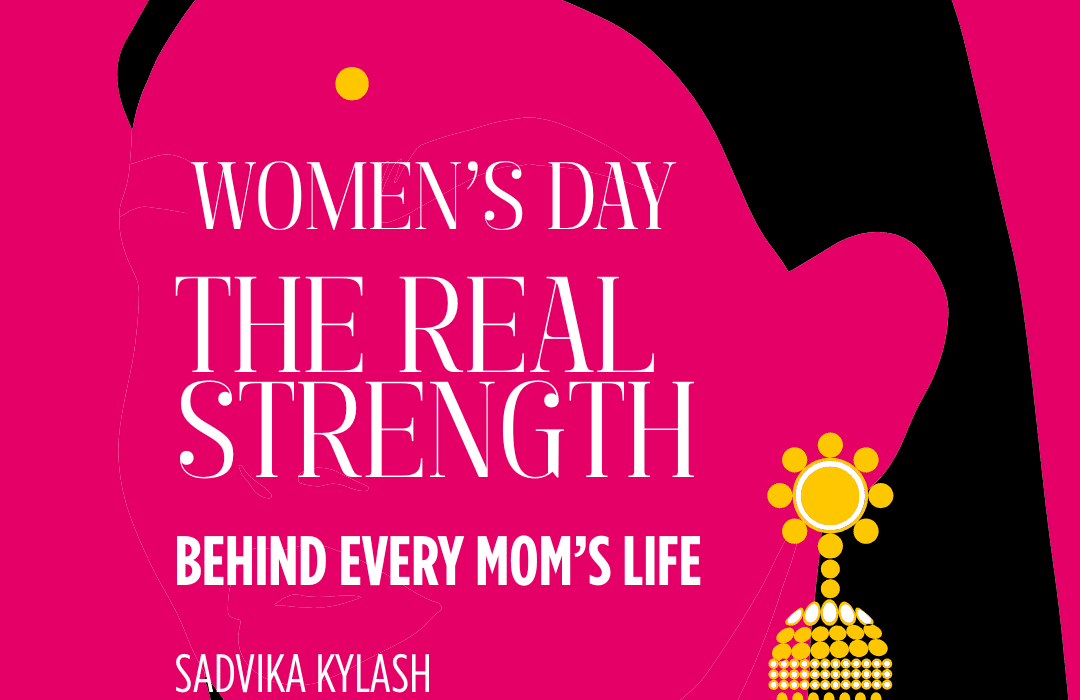 Women’s Day Special: The Real Strength Behind Every Mom’s Life