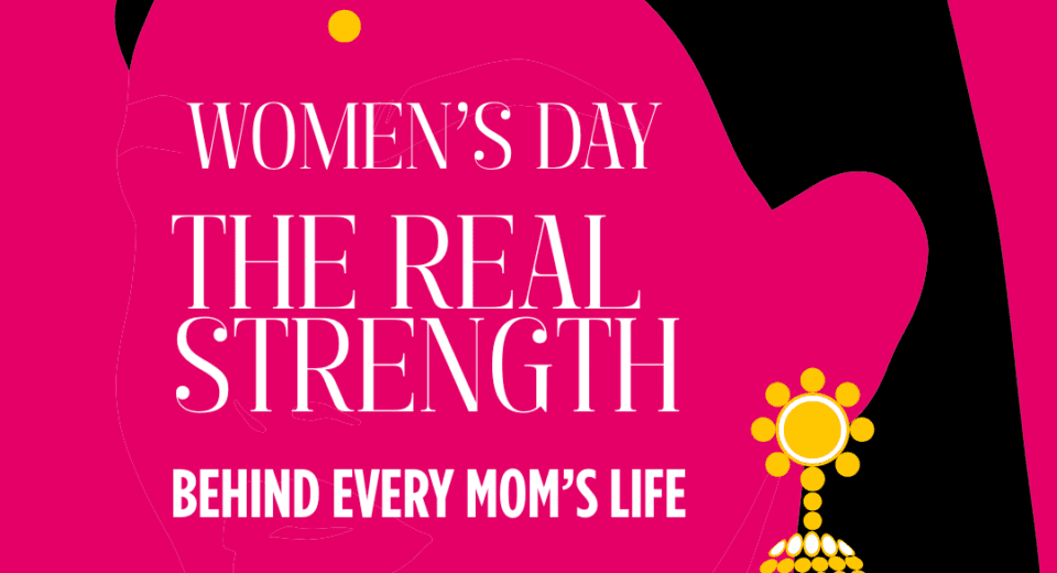 Women’s Day Special: The Real Strength Behind Every Mom’s Life