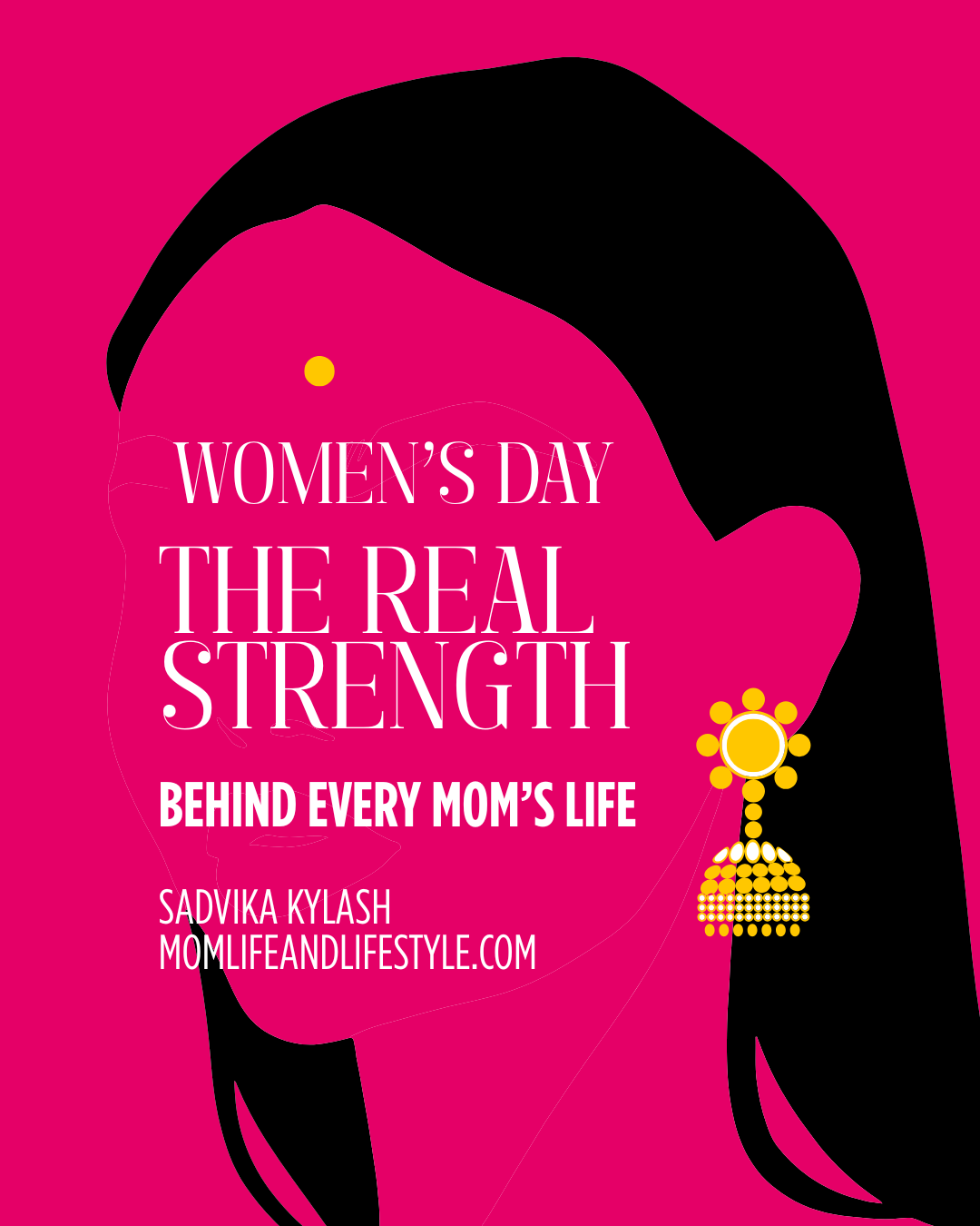 Women’s Day Special: The Real Strength Behind Every Mom’s Life